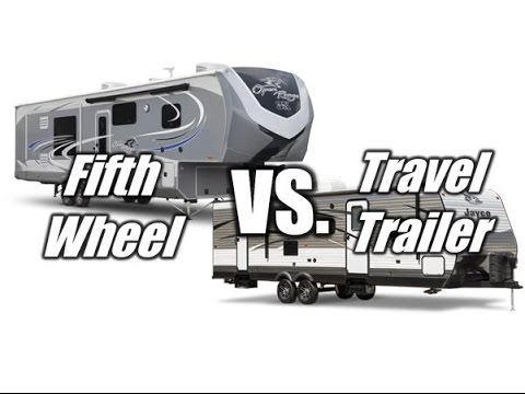Fifth Wheel vs Travel Trailer
