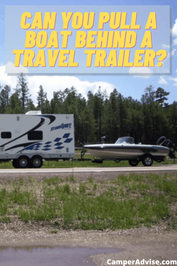 Can You Pull a Boat Behind a Travel Trailer?