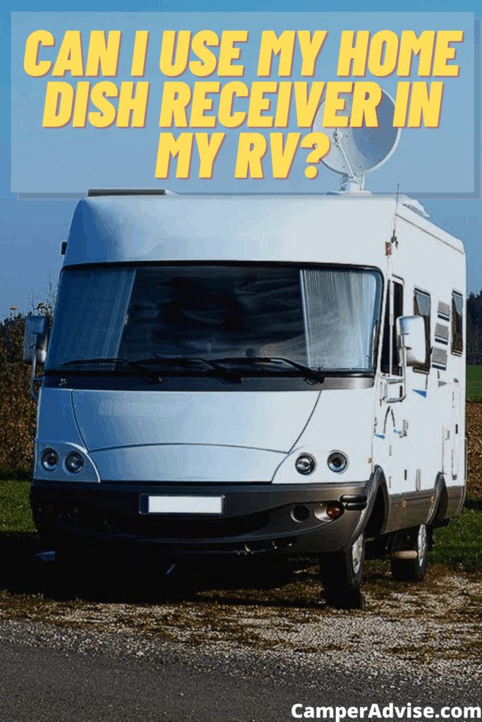 can i use my home dish receiver in my rv