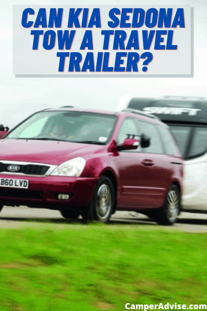 Can Kia Sedona Tow a Travel Trailer?