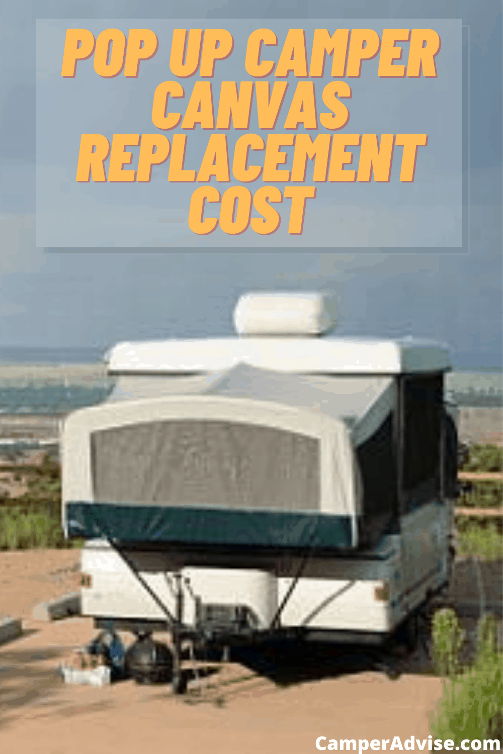 How Much to Replace Canvas on Pop-Up Camper (2021) Replacement Canvas For Palomino Pop Up Camper