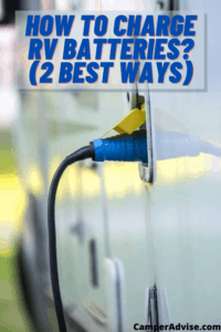 How to Charge RV Batteries?