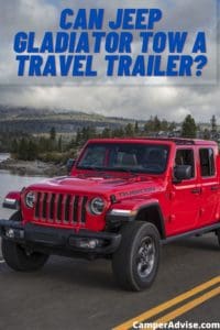 Can Jeep Gladiator Tow a Travel Trailer