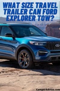 What Size Travel Trailer Can Ford Explorer Tow