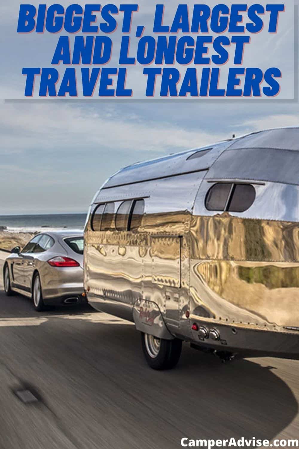 Biggest Travel Trailers CamperAdvise