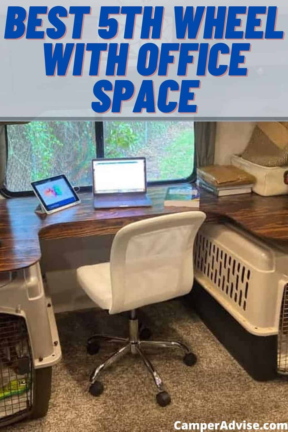5th Wheel with Office Space CamperAdvise