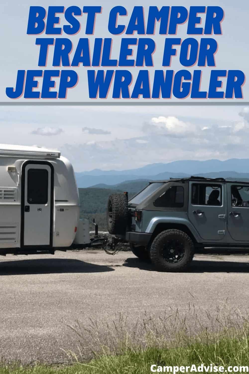 9 Excellent Camper Trailers for Jeep Wrangler (Jeep Campers)