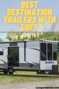 Best Destination Trailers With Loft
