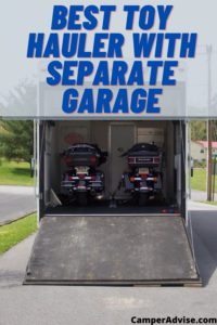 Best Toy Hauler with Separate Garage