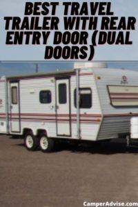 Best Travel Trailer With Rear Entry Door (Dual Doors)